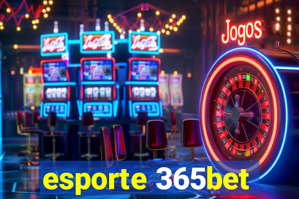 esporte 365bet